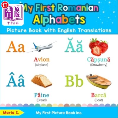 海外直订My First Romanian Alphabets Picture Book with English Translations: Bilingual Ea 我的第一本英文翻译的罗马尼