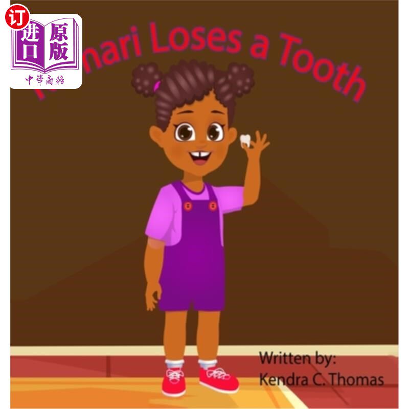 海外直订Kamari Loses a Tooth 卡马里掉了一颗牙