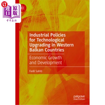 海外直订Industrial Policies for Technological Upgrading in Western Balkan Countries: Eco 西巴尔干国家技术升级的产业