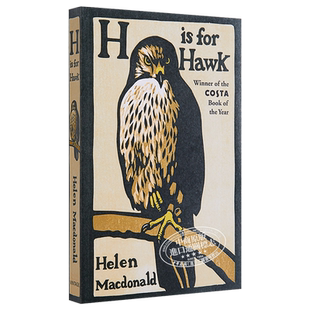 以鹰之名 海伦的苍鹰 英文原版 H is for Hawk Helen Macdonald 海伦 麦克唐纳 回忆录 自然文学 非虚构【中商原版】