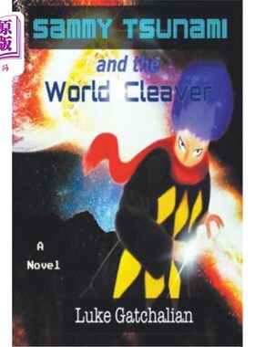 海外直订Sammy Tsunami and the World Cleaver 萨米海啸和世界劈刀
