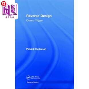 海外直订Reverse Design: Chrono Trigger 逆向设计:时空触发器