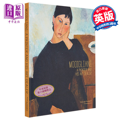 现货 Modigliani 进口艺术 莫迪利亚尼：一位艺术家和他的画商 艺术鉴赏收藏 画集画册【中商原版】
