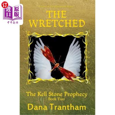 海外直订The Wretched (The Kell Stone Prophecy Book Two) 不幸的人(凯尔斯通预言第2卷)