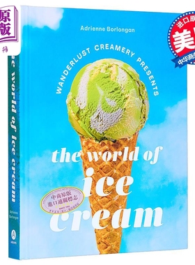 预售 呈现 冰淇淋世界 雪糕制作方法教程食谱 英文原版 Wanderlust Creamery Presents Ice Cream Adrienne Borlongan【中商原版】