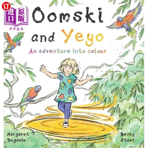 海外直订Oomski and Yeyo: an adventure into colour.: An adventure into colour 奥姆斯基和耶约：色彩冒险。色彩之旅