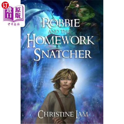 海外直订Robbie and the Homework Snatcher 罗比和抢作业的人