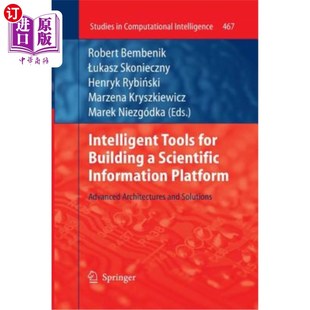 海外直订Intelligent Tools for Building a Scientific Information Platform: Advanced Archi 构建科学信息平台的智能工具