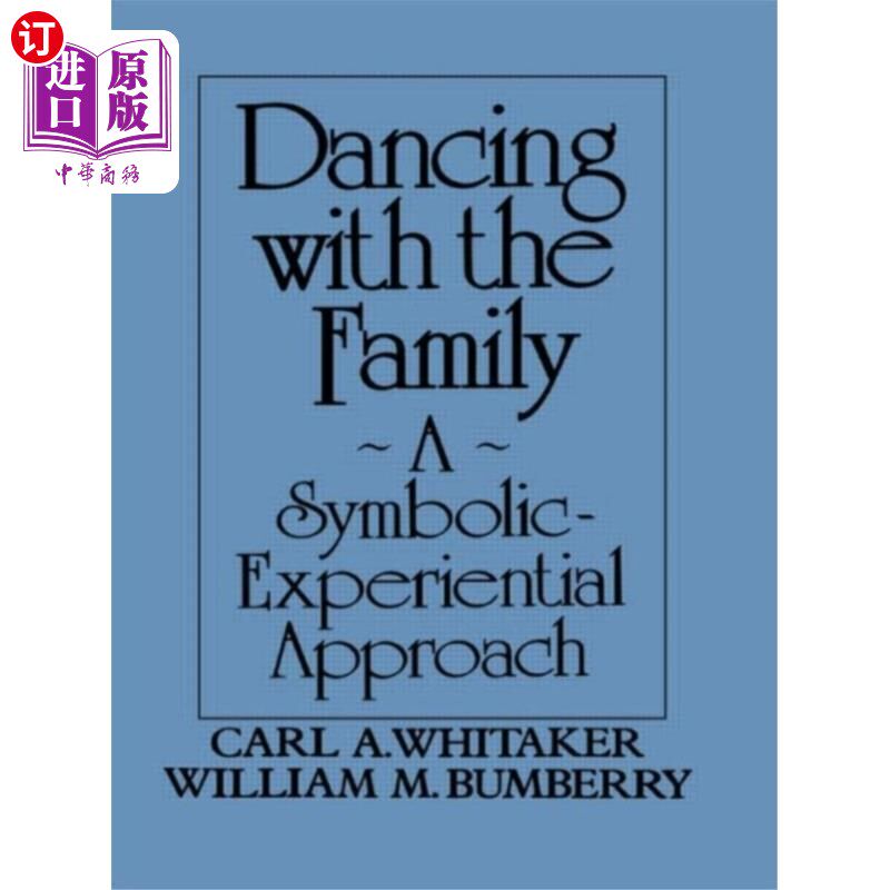 海外直订医药图书Dancing with the Family: A Symbolic-Experiential... 与家人共舞:一个象征-经验的方法