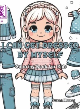 海外直订I Can Get Dressed by Myself Coloring Book for Kids: 20 Festive Coloring Pages 我可以自己穿衣服给孩子们填色