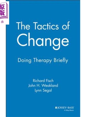 现货 改变的策略 简短的治疗 The Tactics Of Change Doing Therapy Briefly 英文原版 Richard Fisch 【中商原版】wiley