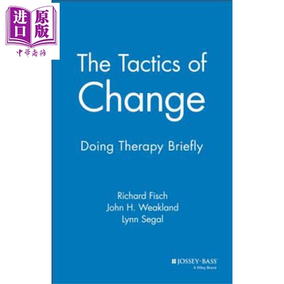 现货 改变的策略 简短的治疗 The Tactics Of Change Doing Therapy Briefly 英文原版 Richard Fisch 【中商原版】wiley