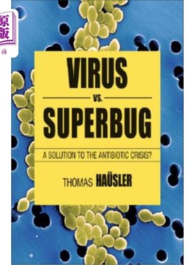海外直订医药图书Viruses vs. Superbugs: A Solution to the Antibiotics Crisis? 病毒vs.超级细菌:抗生素危机的解决方案?