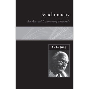 共时性 一个非因果关系的法则 荣格 英文原版 Synchronicity An Acausal Connecting Principle C G Jung 心理学【中商原版】