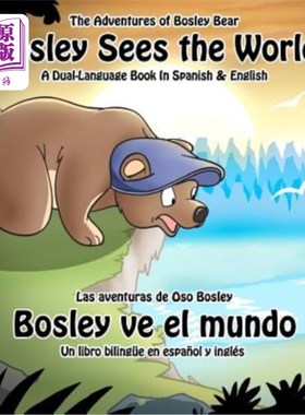 海外直订Bosley Sees the World: A Dual Language Book in Spanish and English 博斯利看世界：一本西班牙语和英语的双语书