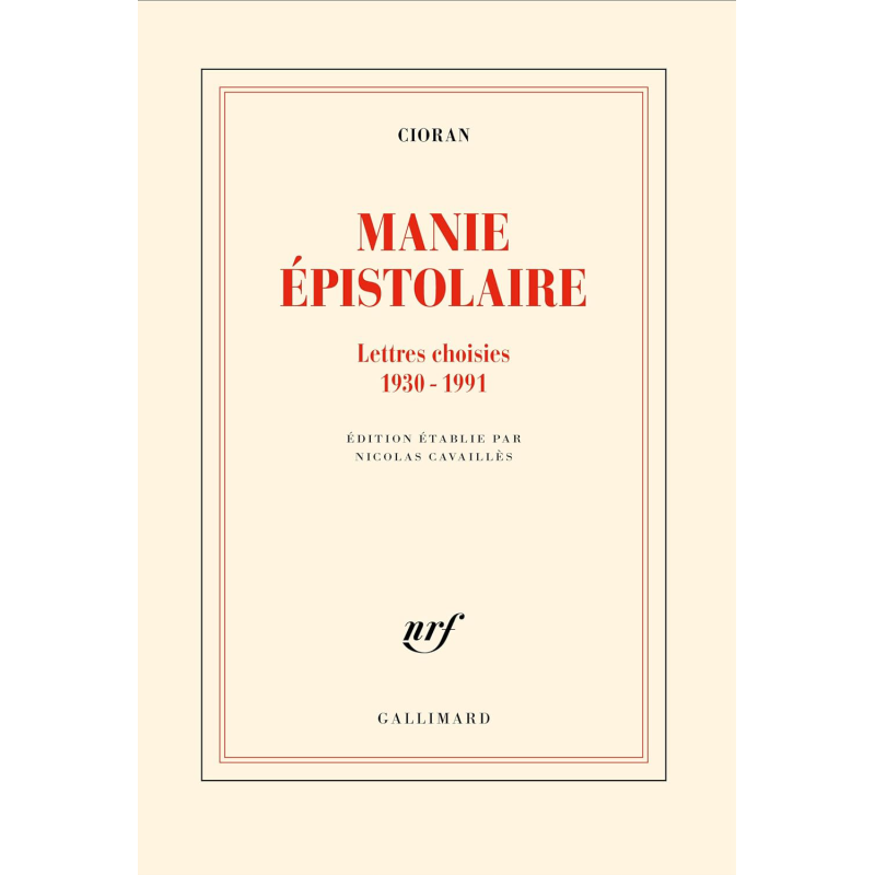 预售 【法文版】E.M.齐奥朗 通信狂 书信集 Manie epistolaire 法文原版 E. M. Cioran 哲学 虚无主义【中商原版】