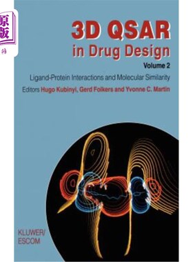 海外直订3D Qsar in Drug Design: Ligand-Protein Interactions and Molecular Similarity 药物设计中的三维Qsar:配体-蛋白