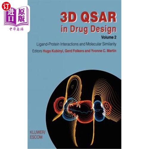 海外直订3D Qsar in Drug Design: Ligand-Protein Interactions and Molecular Similarity 药物设计中的三维Qsar:配体-蛋白