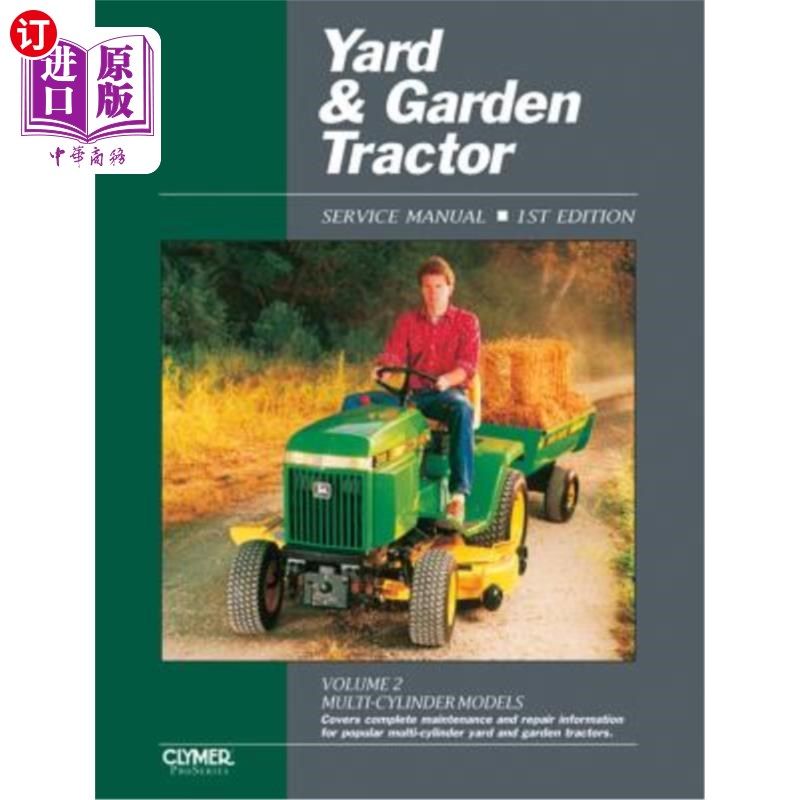 海外直订Yard & Garden Tractor Service Manual: Multi-Cylinder Models 庭院和花园拖拉机维修手册：多缸型号