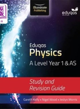 海外直订Eduqas Physics for A Level Year 1 & AS: Study an... Eduqas物理A - Level 1年和AS:学习和修订指南