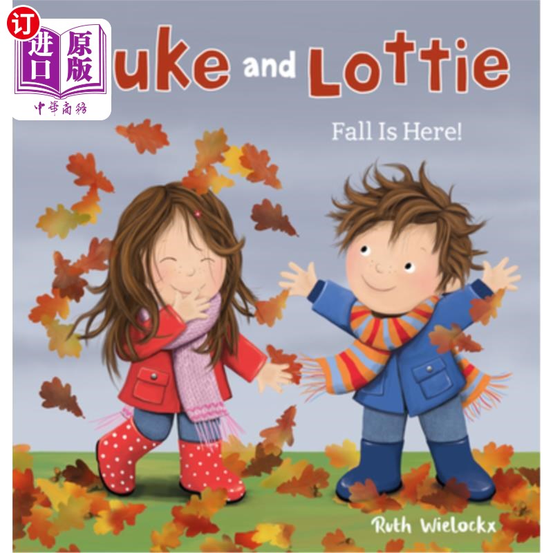 海外直订Luke & Lottie. Fall Is Here! 卢克和洛蒂。秋天来了!
