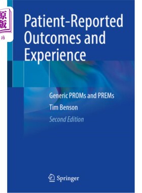 海外直订Patient-Reported Outcomes and Experience: Generic Proms and Prems 患者报告的结果和经验：一般的prom和Prems
