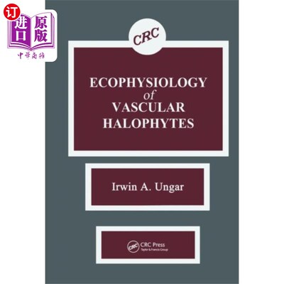 海外直订Ecophysiology of Vascular Halophytes 维管盐生植物的生态生理学