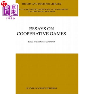 海外直订Essay in Cooperative Games: In Honor of Guillermo Owen 向Guillermo Owen致敬