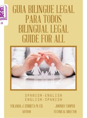 海外直订Guia Bilingue Legal Para Todos/ Bilingual Legal Guide for All: Spanish-English/E Guia双语法律指南/全民双语
