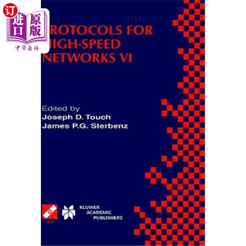 海外直订Protocols for High-Speed Networks VI: Ifip Tc6 Wg6.1 & Wg6.4 / IEEE Comsoc Tc on 高速协议VI: