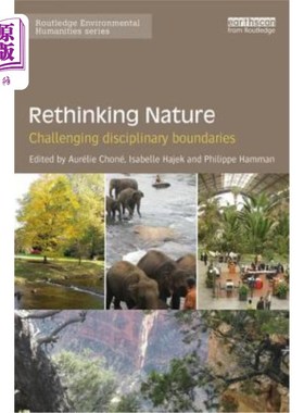 海外直订Rethinking Nature: Challenging Disciplinary Boundaries 反思自然:挑战学科界限