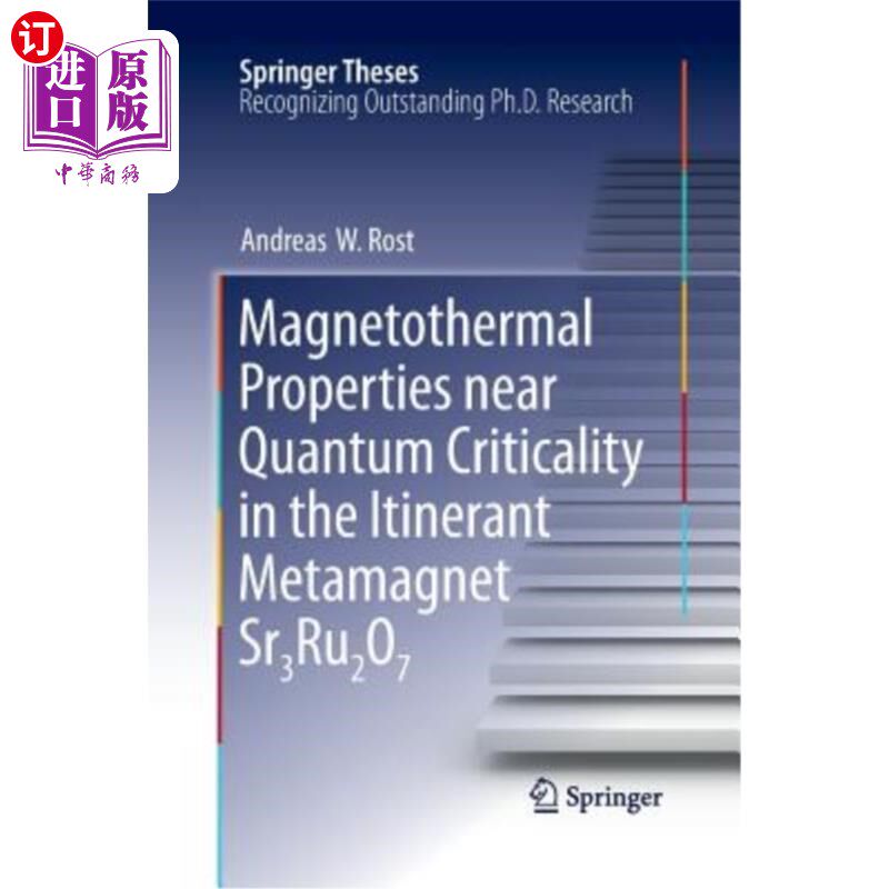 海外直订Magnetothermal Properties Near Quantum Criticality in the Itinerant Metamagnet S 流动超磁体Sr3ru