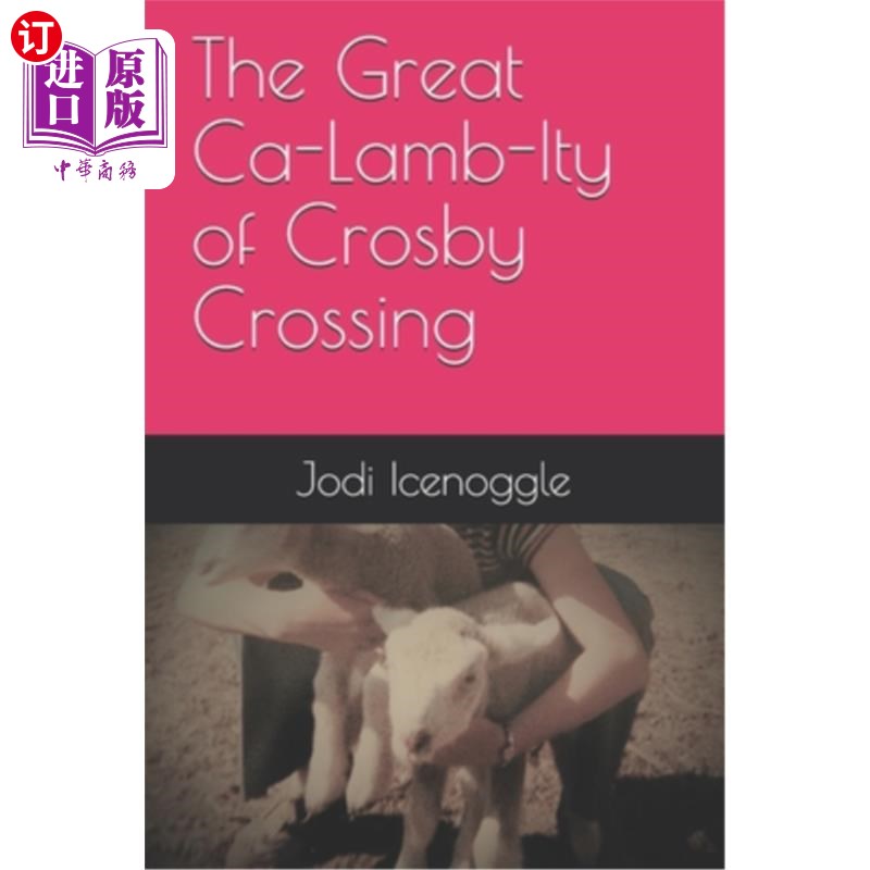 海外直订The Great Ca-Lamb-Ity of Crosby Crossing 克罗斯比十字交叉的伟大意义