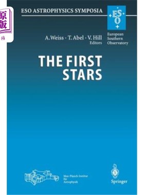 海外直订The First Stars: Proceedings of the Mpa/Eso Workshop Held at Garching, Germany,  第一颗星：1999年
