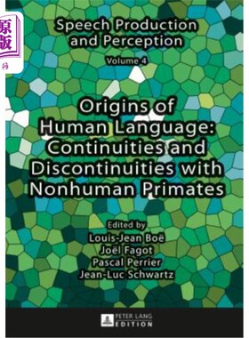 海外直订Origins of Human Language: Continuities and Discontinuities with Nonhuman Primat 人类语言的起源:与非人灵长
