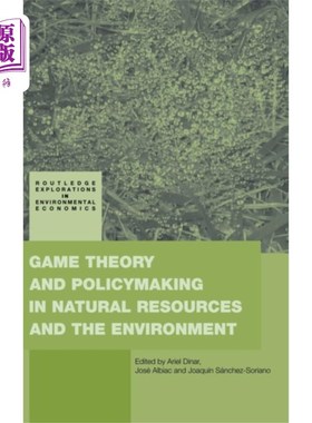 海外直订Game Theory and Policy Making in Natural Resourc... 自然资源与环境中的博弈论与政策制定