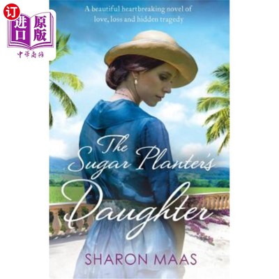 海外直订The Sugar Planter's Daughter 《甘蔗种植园主的女儿