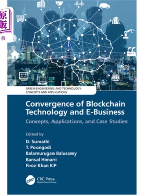 海外直订Convergence of Blockchain Technology and E-Business: Concepts, Applications, and 区块链技术与电子商务的融合