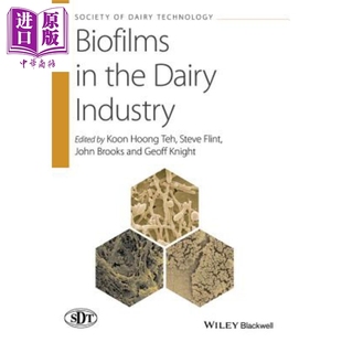 现货 乳品行业生物膜 Biofilms In The Dairy Industry Koon Hoong Teh 英文原版 【中商原版】 Wiley