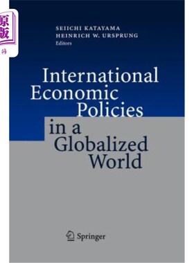 海外直订International Economic Policies in a Globalized World 全球化世界中的国际经济政策