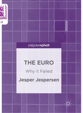 海外直订The Euro: Why It Failed 欧元:失败的原因