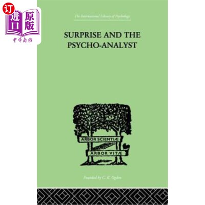 海外直订Surprise And The Psycho-Analyst: On the Conjecture and Comprehension of Unconsci 惊喜与心理分析：无意识过程
