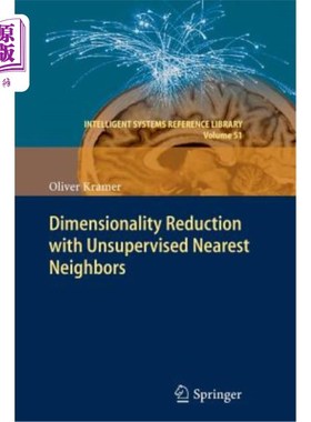 海外直订Dimensionality Reduction with Unsupervised Nearest Neighbors 无监督近邻降维