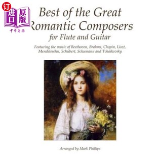 Guitar 浪漫主义长笛和吉他作曲家 Great for Flute Composers the Romantic 最伟大 海外直订Best and