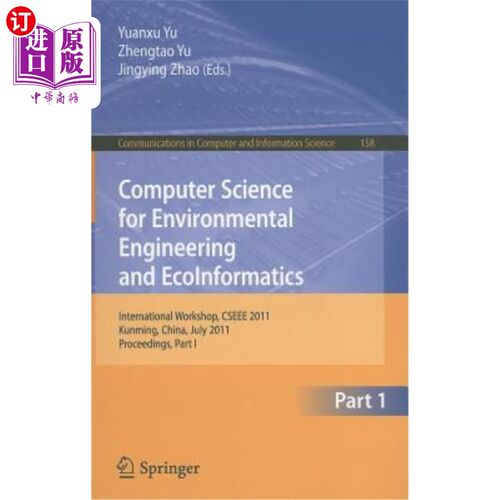 海外直订Computer Science for Environmental Engineering and Ecoinformatics: International 环境工程与生态信息的计算机