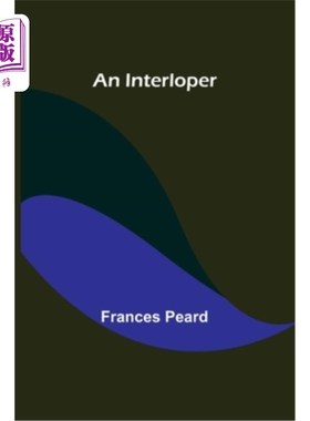 海外直订An Interloper 一个闯入者