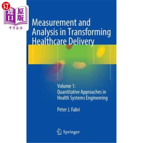 海外直订医药图书Measurement and Analysis in Transforming Healthcare Delivery: Volume 1: Quantita 医疗服务转型中的测