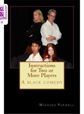 海外直订Instructions for Two or More Players: A black comedy 两个或两个以上玩家的指导：黑色喜剧
