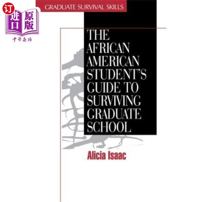 海外直订The African American Student′s Guide to Surviving Graduate School 非裔美国学生′；研究生院生存指南
