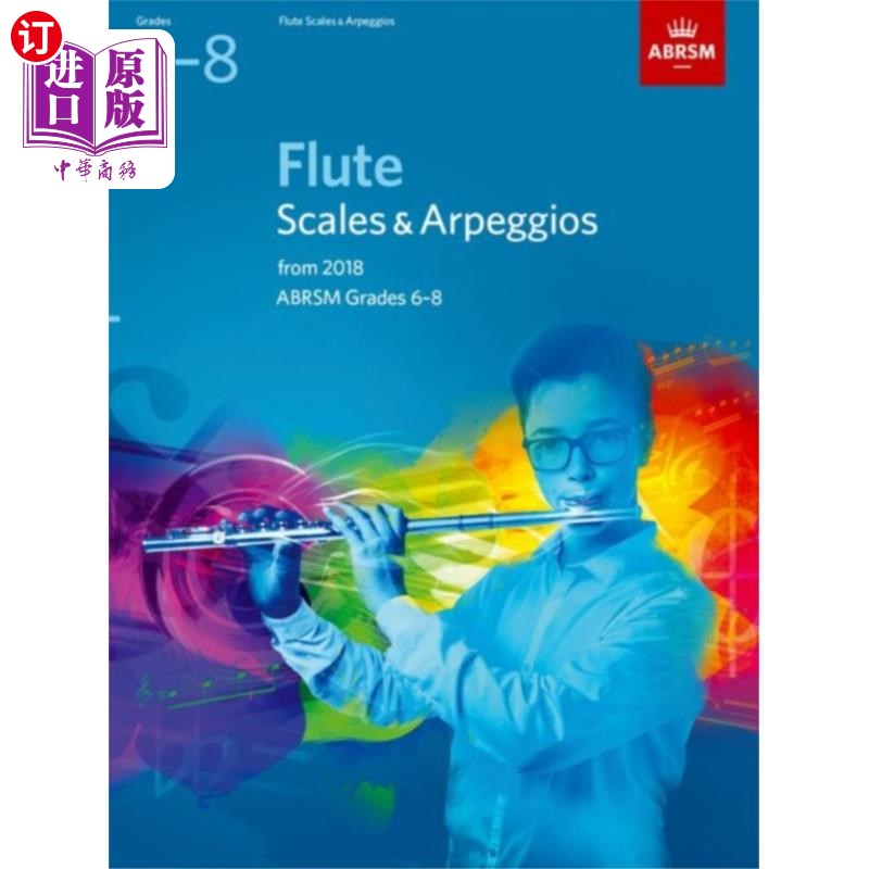 海外直订Flute Scales & Arpeggios, ABRSM Grades 6-8 长笛音阶和琶音，ABRSM 6-8级